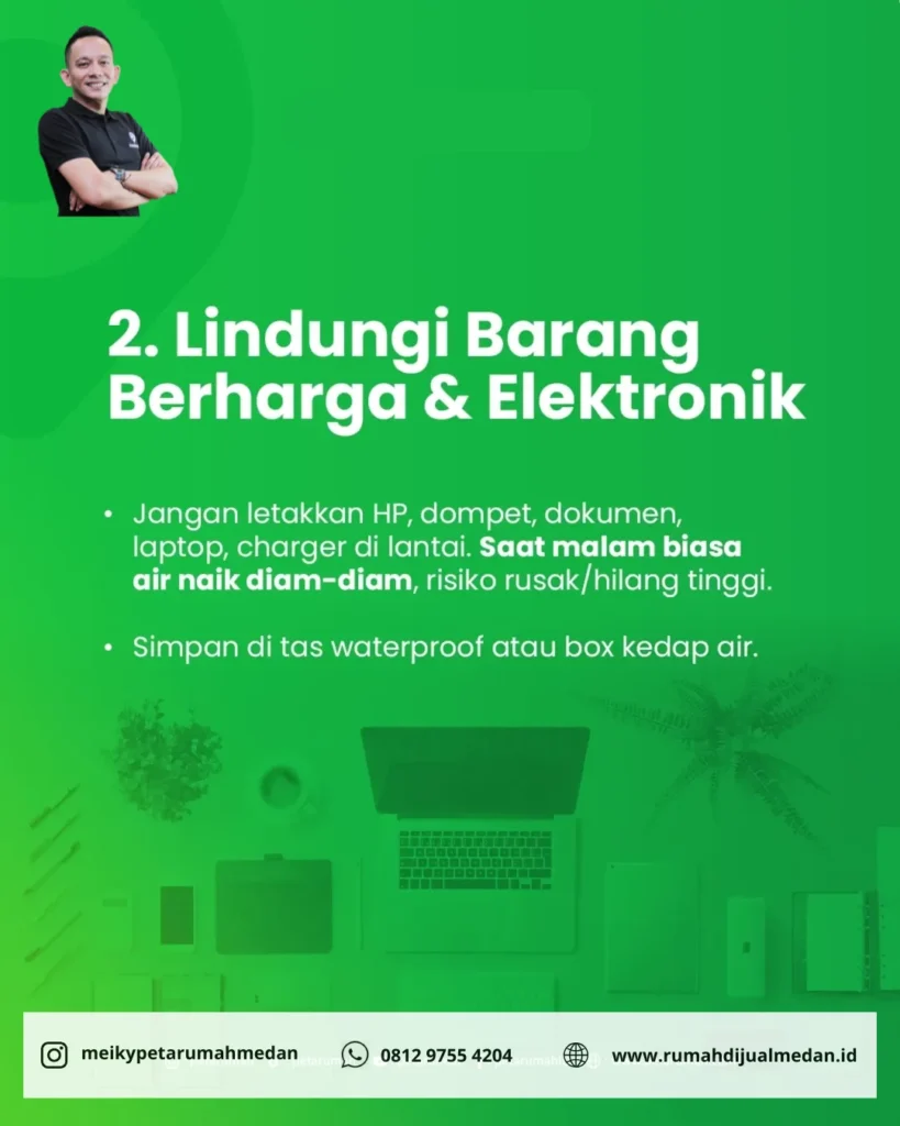 Mengamankan dokumen penting dan elektronik ke tempat tinggi.